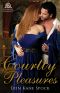 [Courtly Love 01] • Courtly Pleasures